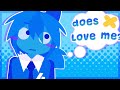 DOES HE LOVE ME