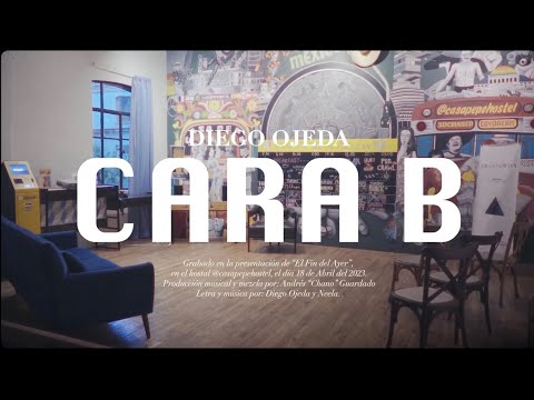 Diego Ojeda - CARA B