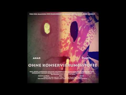 Akar & Plasti - Ohne Konservierungsstoffe (prod. Akar)