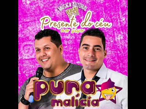Presente Do Céu - Pura Malícia
