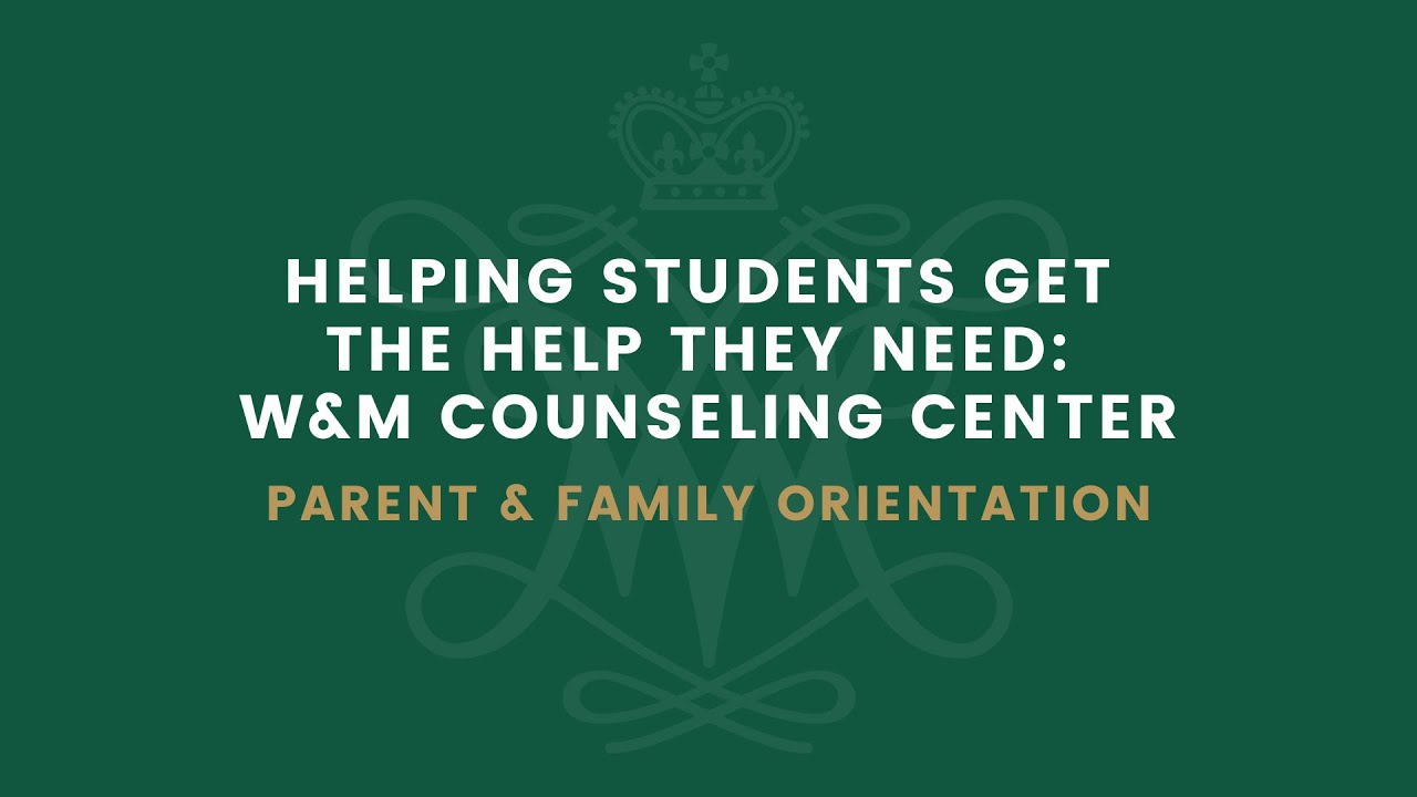 Helping Students Get the Help they Need: W&M Counseling Center