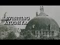 Revisiting Ayodhya 25 Years After Demolition of Babri Masjid