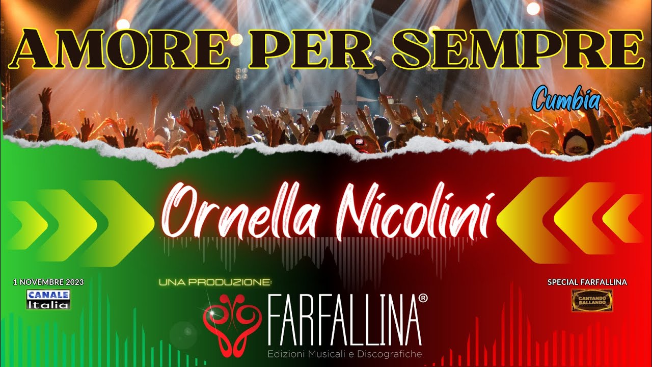 Ornella Nicolini - AMORE PER SEMPRE (cumbia) Canale Italia SPECIALE FARFALLINA Cantando Ballando