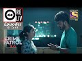 Weekly Reliv Crime Patrol 2 0 Episodes 51 To 55 16 May 2022 To 20 May 2022