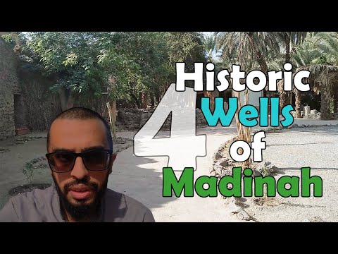 4 Historic Wells of Madinah Munawarah near Masjid Quba