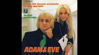 Adam &amp; Eve - Wenn die Sonne erwacht in den Bergen