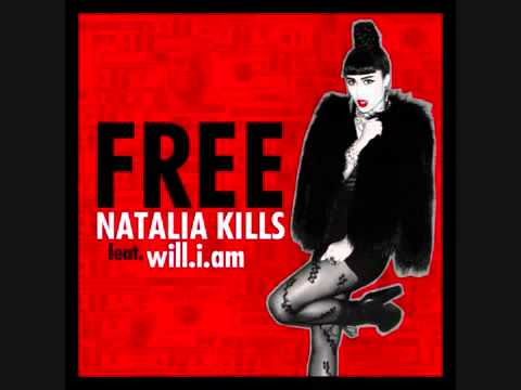 Natalia Kills feat  Will I Am   Free