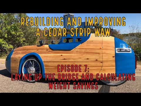 Cedar WAW velomobile rebuild Episode 7 - laying up the bridge