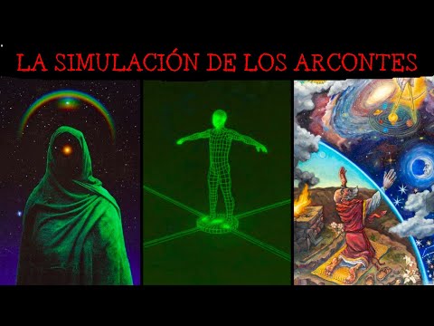 la gnosis oculta sobre cómo escapar de la simulacion de los arcontes🏯 magia ancestral, rituales