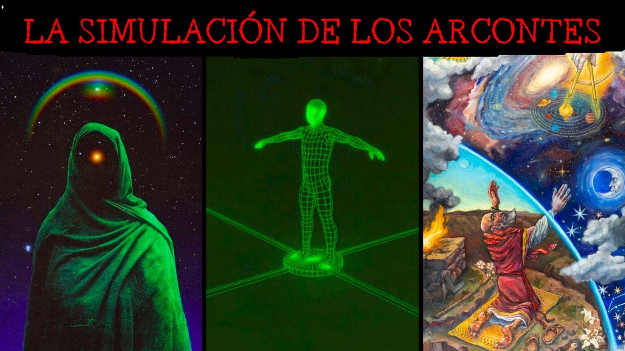 la gnosis oculta sobre cómo escapar de la simulacion de los arcontes🏯 magia ancestral, rituales