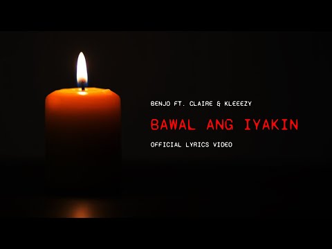 Benjo ft. Claire & Kleeezy - Bawal ang Iyakin (Lyrics Video)