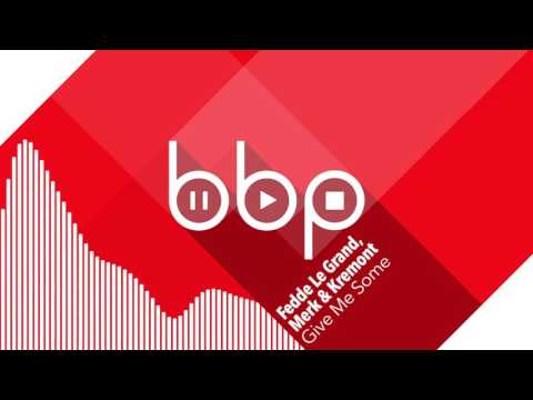 Fedde Le Grand  Merk & Kremont   Give Me Some