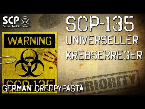 SCP-135: Universeller Krebserreger - German Creepypasta (Grusel, Horror, Hörbuch) DEUTSCH