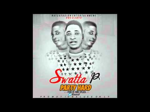 SWATTA P - PARTY HARD