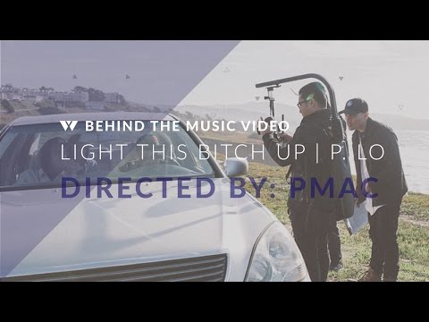Pmac on directing P-Lo and G-Eazy's 'Light This Bitch Up'