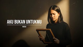 Download lagu Aku Bukan untukmu – Rossa ( speed up   lyrics )🎧 mp3