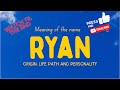 Meaning of the name Ryan. Origin, life path & personality.