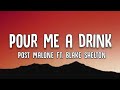 Pour Me A Drink – Post Malone & Blake Shelton (Lyrics Video) | Emotional Country Hit