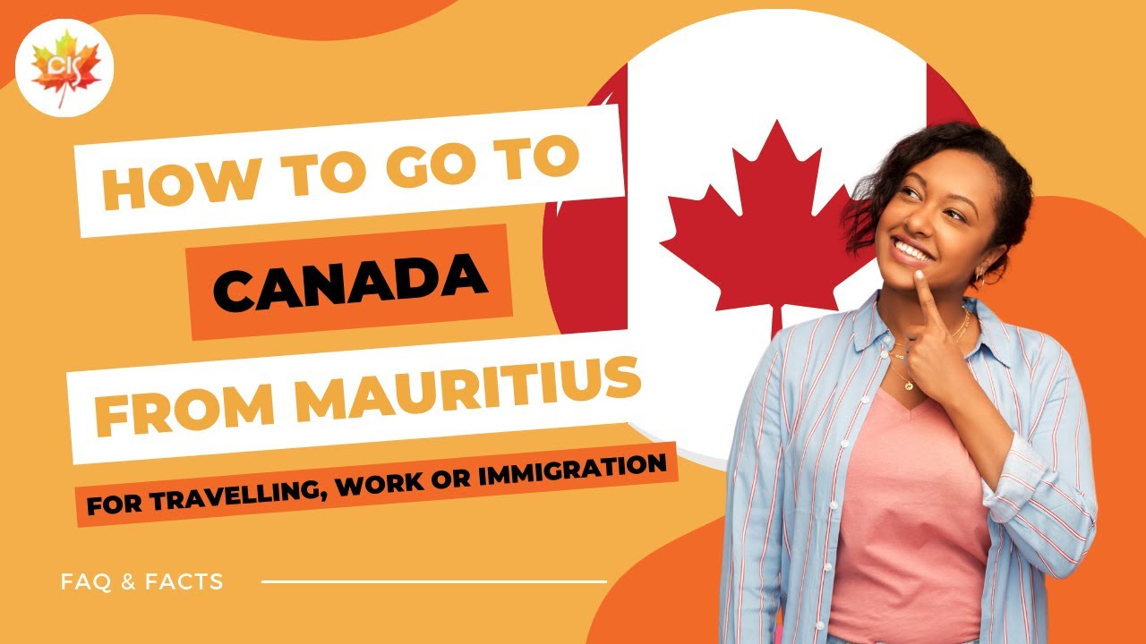 Canada Immigration from Mauritius: Tips You Cannot Miss