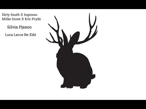 Dirty South & Ingrosso  X  Miike Snow X  Eric Prydz - Silvia Pjanoo (Luca Lecce Re-Edit)