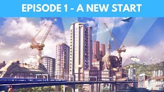 Let's Play Cities Skylines S4 E1 - A New Start