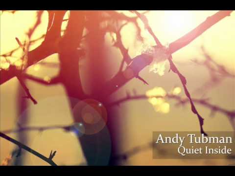 Andy Tubman - Quiet Inside