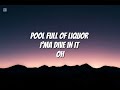 Lloyd Swimming Pools Lyrics FT August Alsina First You Get A Swimming Pool Full Of Liquor