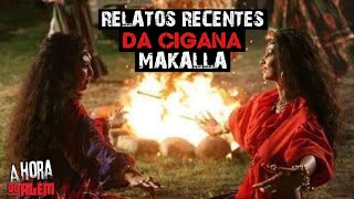 RELATOS RECENTES DA CIGANA MAKALLA