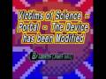 Victims of Science - Device has been modified ...