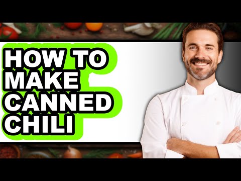 How to Make Canned Chili (updated)