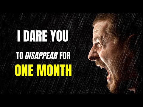 DISAPPEAR FOR ONE MONTH - SHOCK THEM ALL (Motivational Speech)