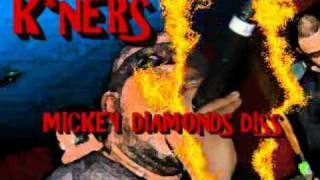 KNers - Mickey Diamonds Diss