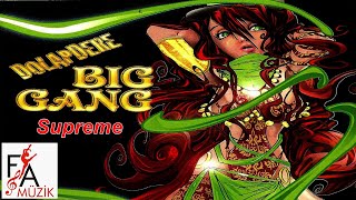 Download lagu Dolapdere Big Gang - Supreme  mp3