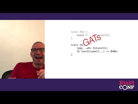 RustConf 2022 - ASYNC RUST: PAST, PRESENT, AND FUTURE GENERAL by Nick Cameron