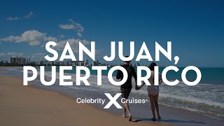 Celebrity Cruises: Discover Puerto Rico