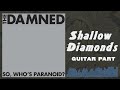 The Damned - Shallow Diamonds (Guitar Part)