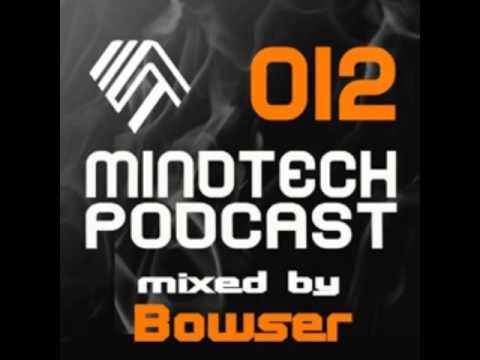 Mindtech Podcast - 012 mixed by Bowser