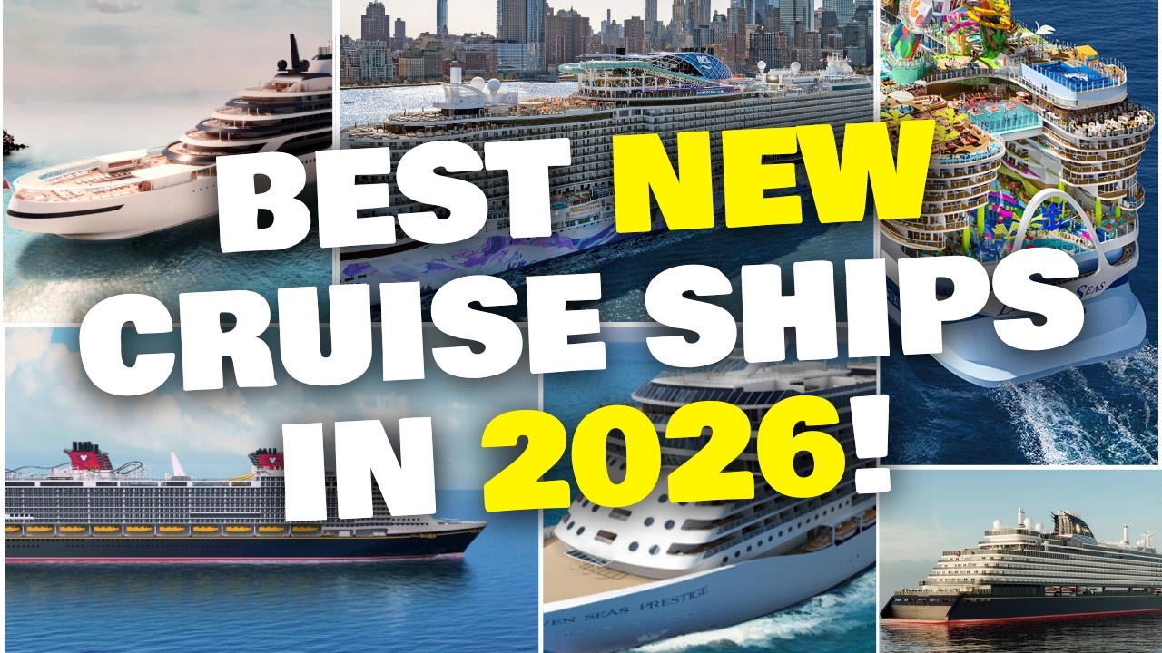 11 New Cruise Ships Coming In 2026: Royal Caribbean, NCL, and more!