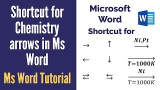 Shortcut for typing chemical reaction arrows and text above and below arrows in word