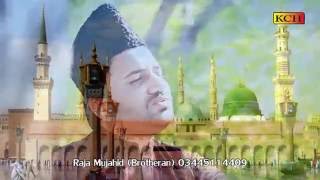 naat sharif punjabi (Huzoor Menu V Naal Rakh Lo)  Raja Mujahid
