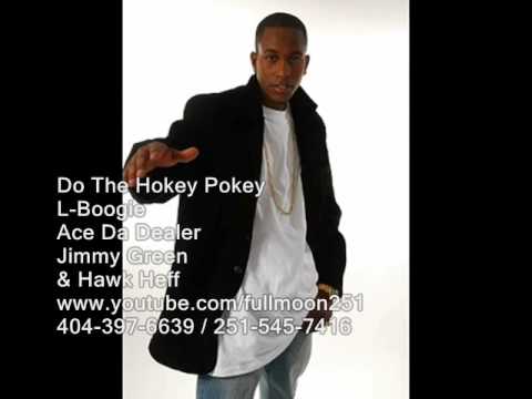 Crank That Hokey Pokey Produced By Super Producer Ace Da Dealer Done By Fullmoon