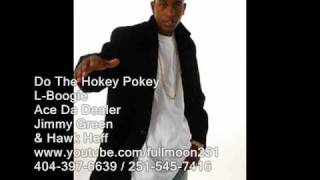 Crank That Hokey Pokey Produced By Super Producer Ace Da Dealer Done By Fullmoon