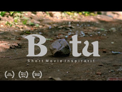Film Pendek "BATU" Inspiratif 1 Menit 2024