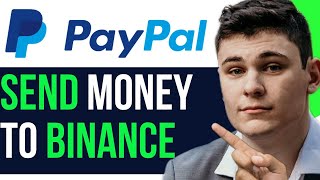 SAFELY SEND MONEY FROM PAYPAL TO BINANCE 2024!