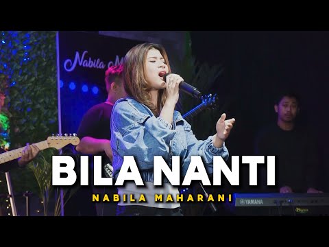 BILA NANTI - NABILA MAHARANI WITH NM BOYS