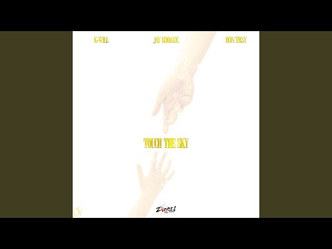 Touch The Sky (Remix) (feat. Don Tr3y & Jay KodaKK)