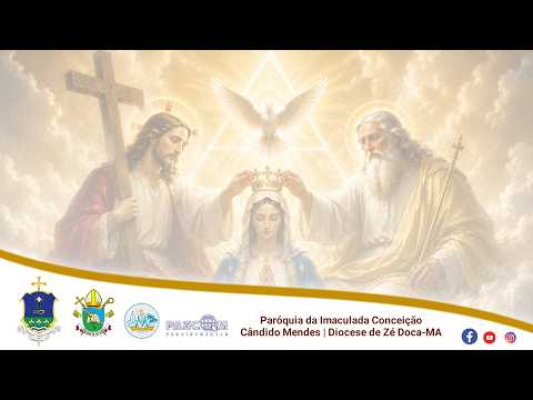 SANTA MISSA -  SOLENIDADE DA SANTÍSSIMA TRINDADE
