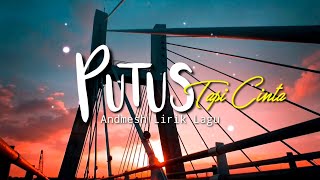 Download lagu Andmesh - Putus Tapi Cinta ( Lirik Lagu ) mp3 Download lagu Andmesh - Putus Tapi Cinta ( Lirik Lagu ) mp3