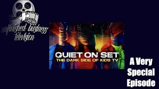 Unfinished Business TELEVISION Special Episode - Quiet on Set: The Dark Side of Kids TV