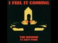 The Weekend - I Feel It Coming (official audio) ft. Daft Punk